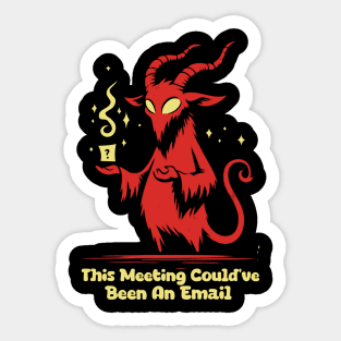 This Meeting Could've Been An Email Sticker